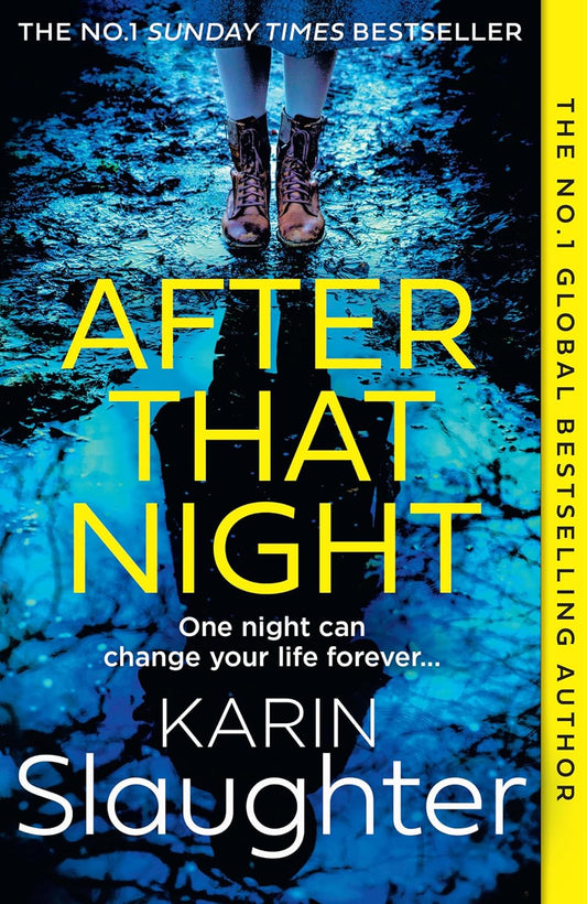 AFTER THAT NIGHT_WILL TRE11 PB (Book 11): The gripping new 2024 crime suspense thriller from the No.1 Sunday Times bestselling author (The Will Trent Series)