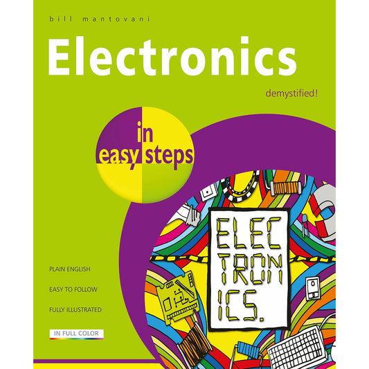 Electronics in easy steps by Bill Mantovani