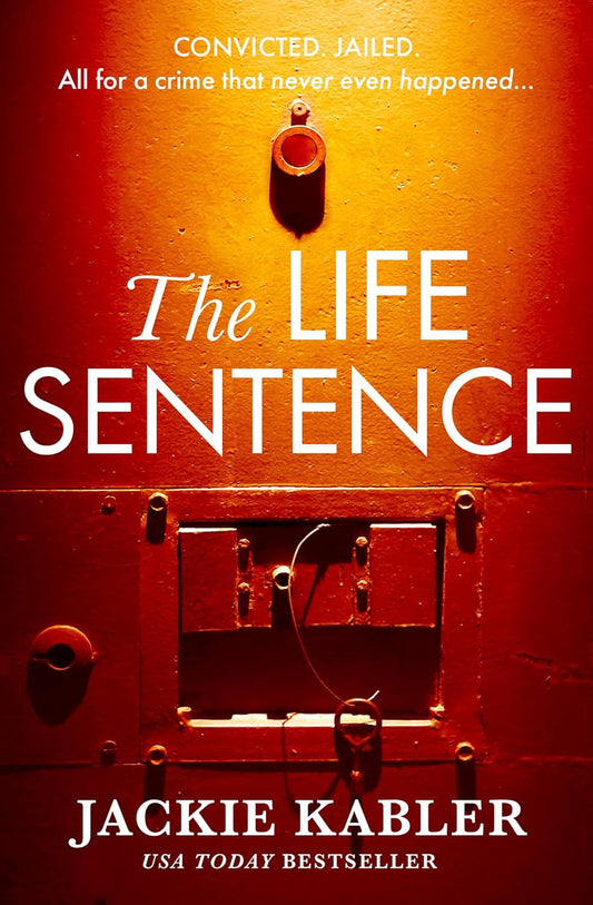 The Life Sentence: A brand new addictive twisty psychological crime thriller for 2024 which will have you gripped!