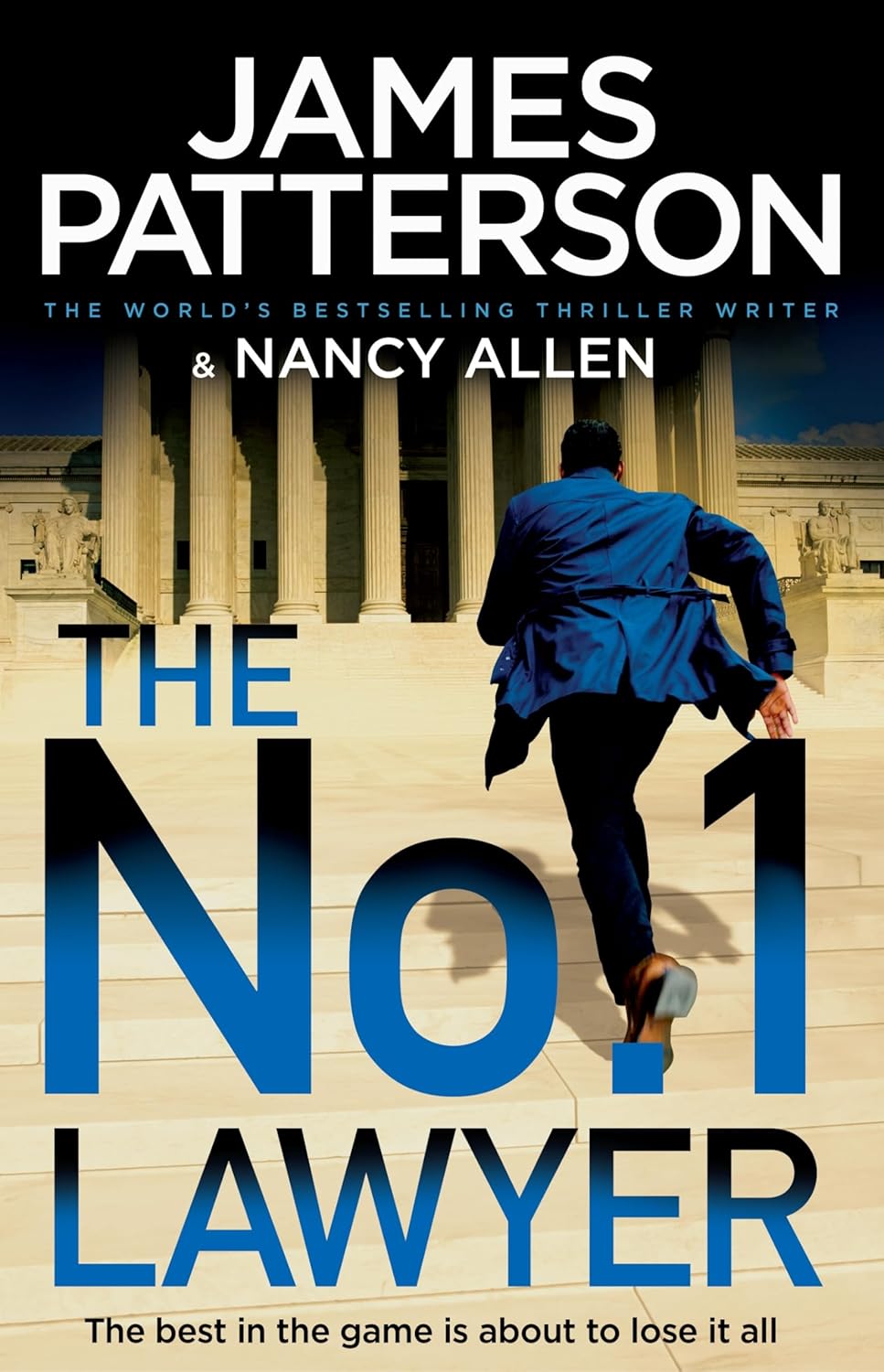 The No. 1 Lawyer: An Unputdownable Legal Thriller from the World’s Bestselling Thriller Author