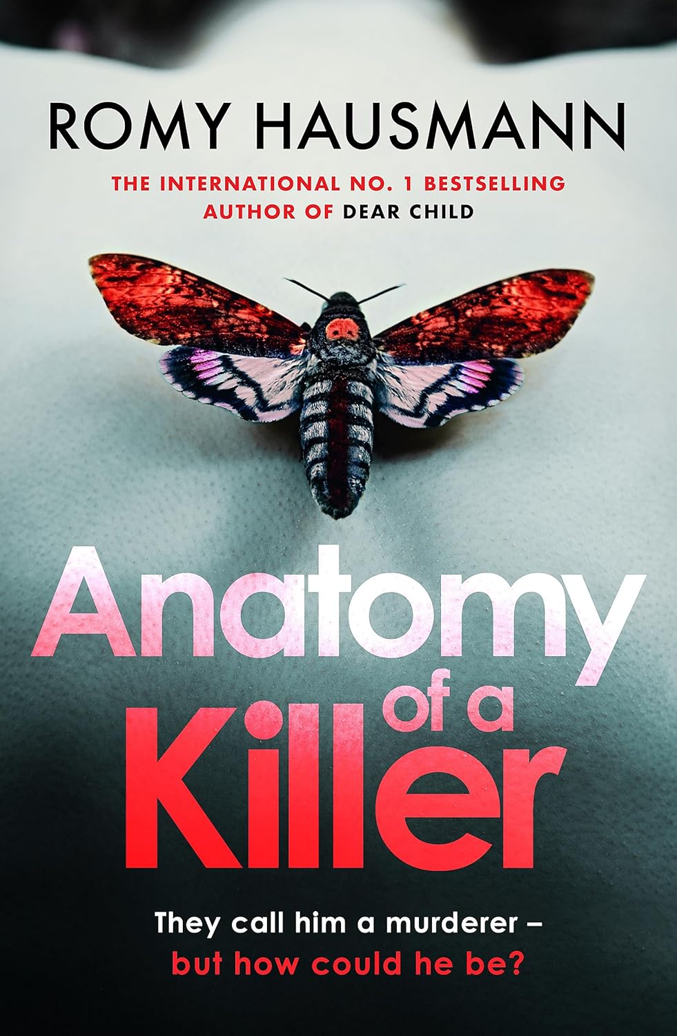 Anatomy of a Killer: an unputdownable thriller full of twists and turns, from the author of DEAR CHILD