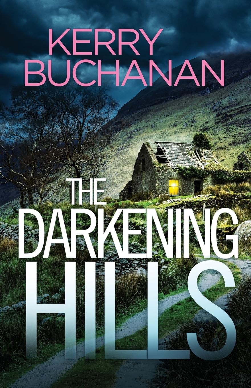 THE DARKENING HILLS: An utterly addictive Northern Irish crime thriller full of twists (4) (Harvey & Birch)