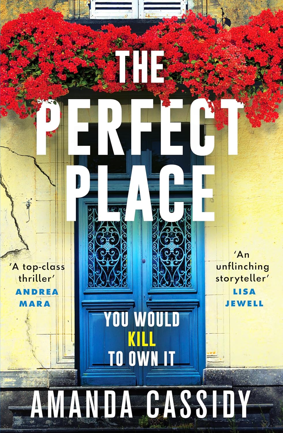 The Perfect Place: Escape to the Chateau meets The Paris Apartment in this twisty, unputdownable crime thriller