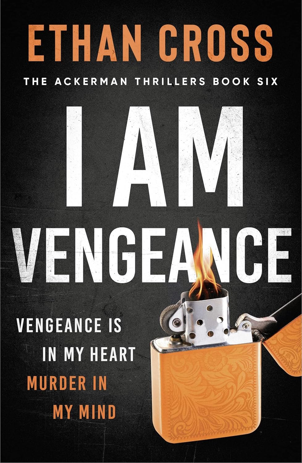 I Am Vengeance: 6 (The Ackerman Thrillers)