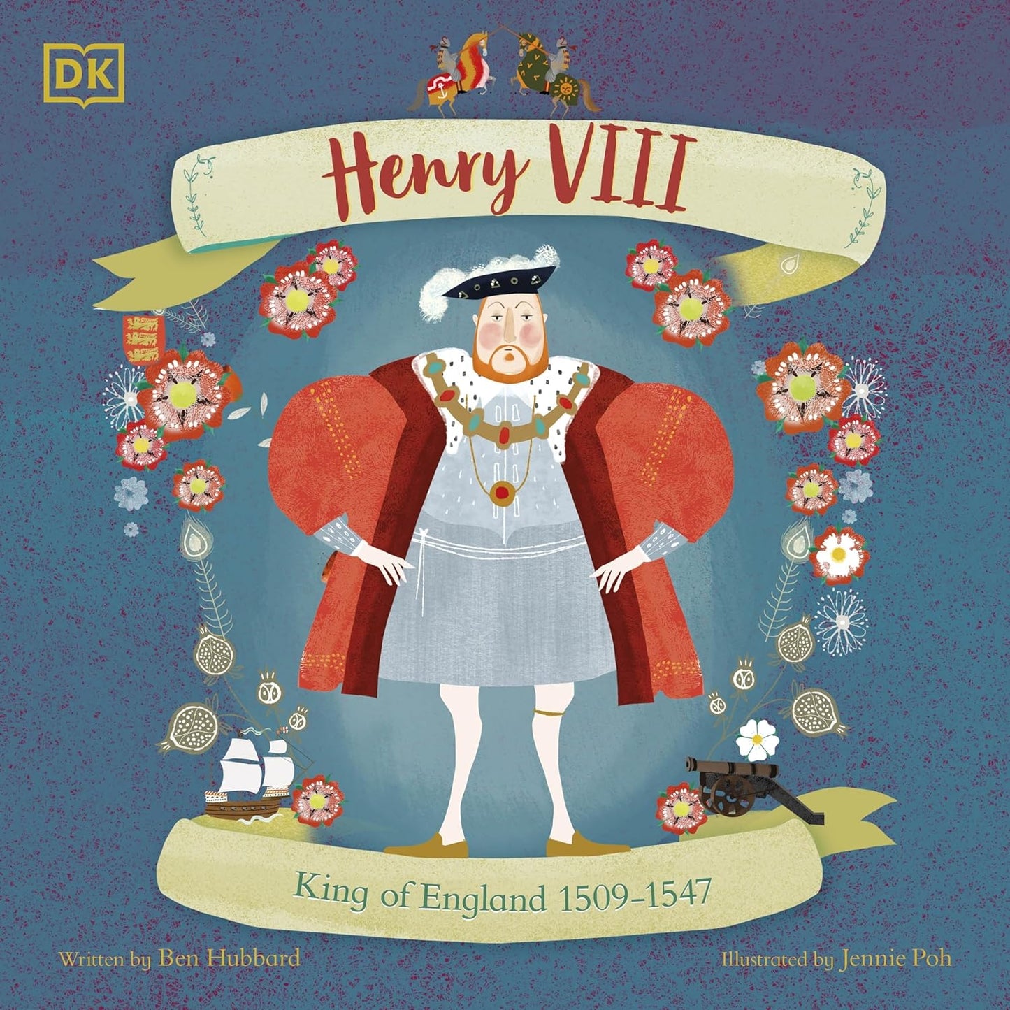 Henry VIII: King of England 1509 - 1547 (History's Great Leaders)