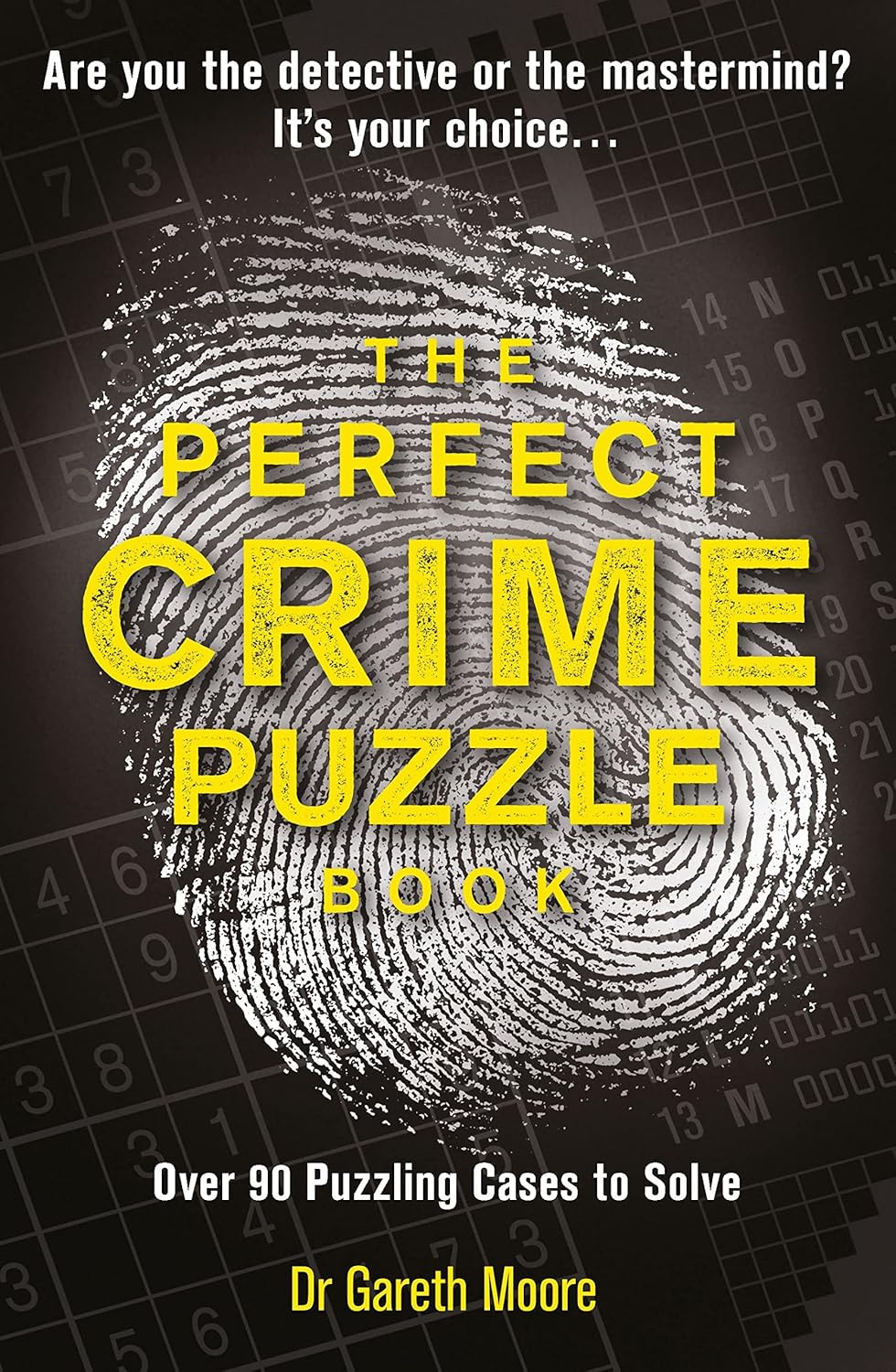 The Perfect Crime Puzzle Book: Over 90 Puzzling Cases to Solve