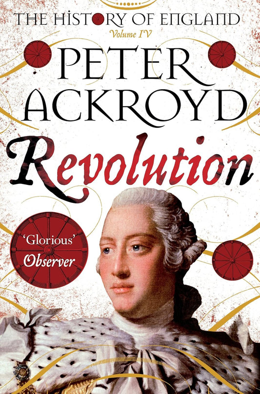 Revolution: The History of England Volume IV: 4 (The History of England, 4)