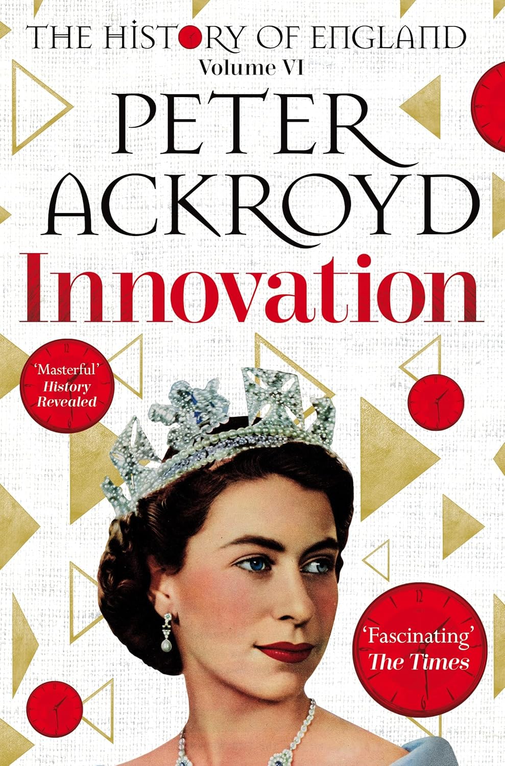 Innovation: The History of England Volume VI (The History of England, 9)