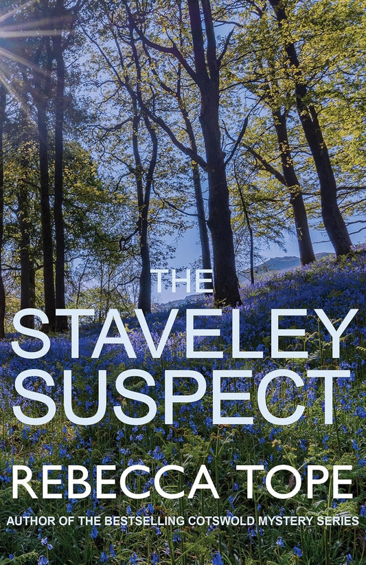 The Staveley Suspect: A murder mystery in the heart of the English countryside (The Lake District Mysteries): 7: The captivating English cosy crime series