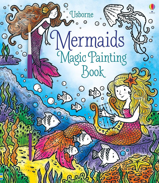 Magic Painting Mermaids: 1 (Magic Painting Books)