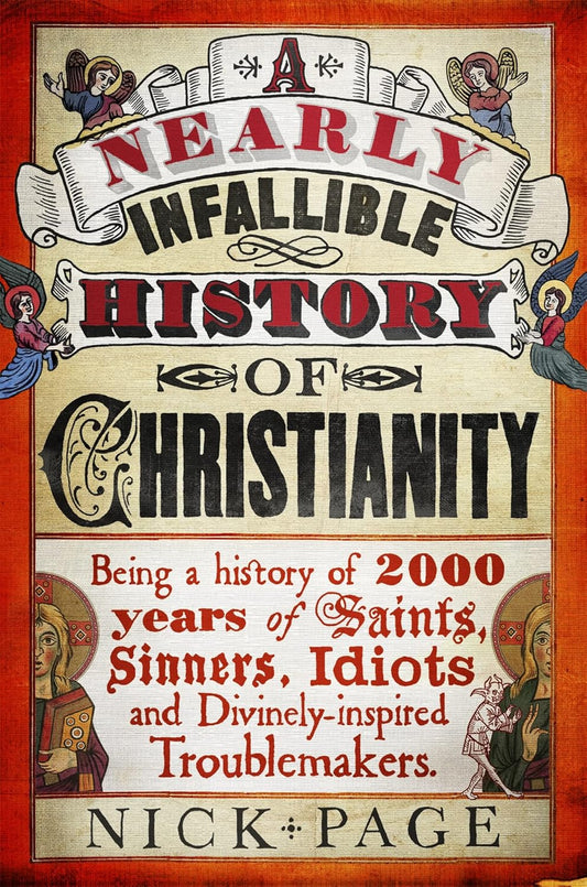 A Nearly Infallible History of Christianity