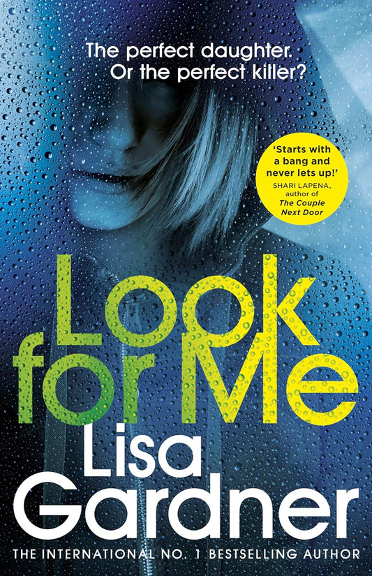 Look For Me: the gripping crime thriller from the Sunday Times bestselling author: 1 (Detective D.D. Warren, 1)