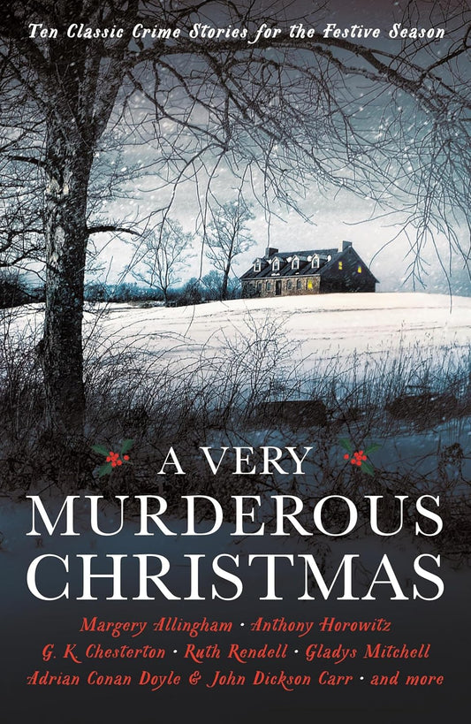 A Very Murderous Christmas: Ten Classic Crime Stories for the Festive Season (Vintage Murders)