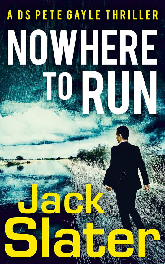 Nowhere to Run: Don’t miss this page-turning, police procedural crime thriller to read in 2024!: Book 1 (DS Peter Gayle thriller series)