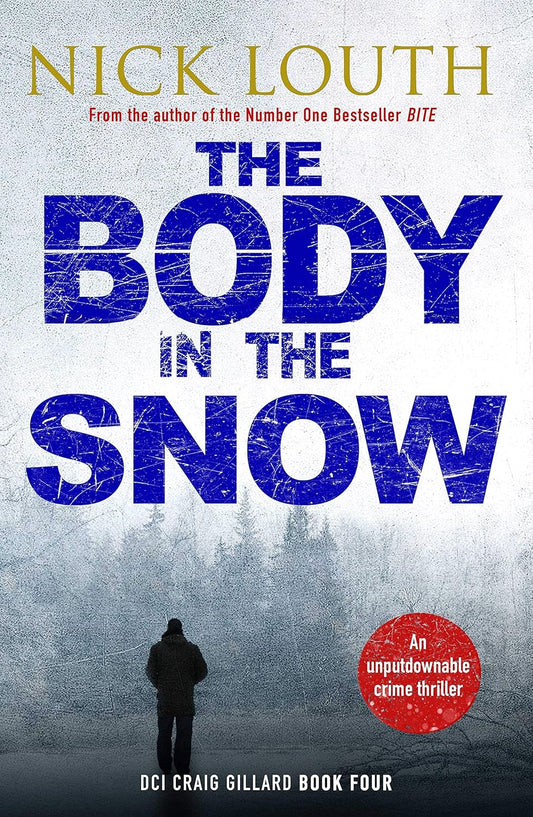 The Body in the Snow (DCI Craig Gillard Crime Thrillers): 4