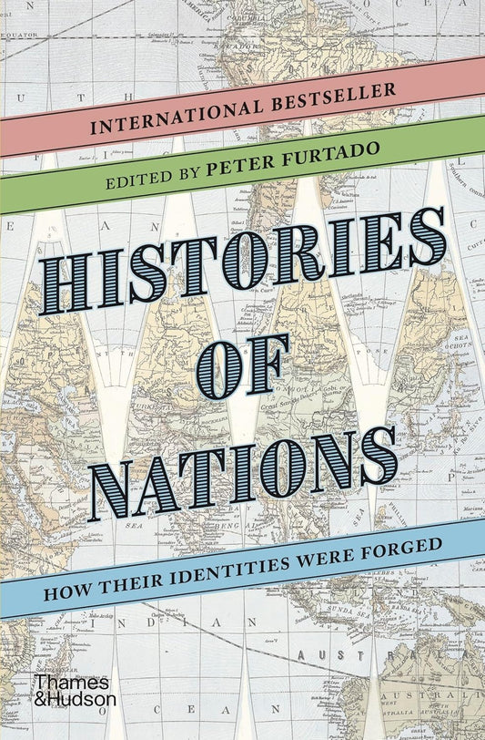 Histories of Nations: How Their Identities Were Forged