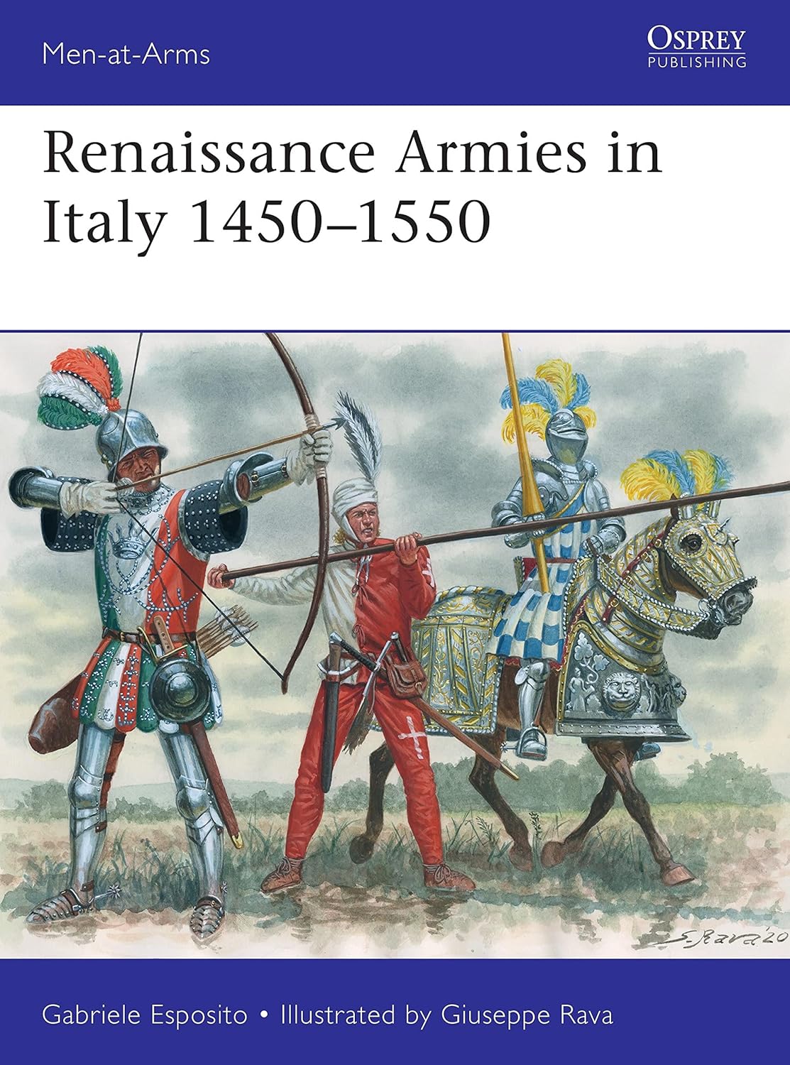 Renaissance Armies in Italy 1450–1550: 536 (Men-at-Arms)