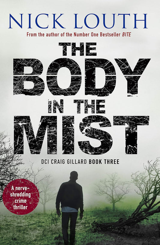 The Body in the Mist: A nerve-shredding crime thriller (DCI Craig Gillard Crime Thrillers): 3