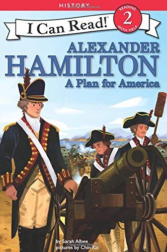 Alexander Hamilton: A Plan for America (I Can Read, Επίπεδο 2)