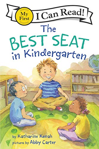 The Best Seat in Kindergarten (My First I Can Read!)