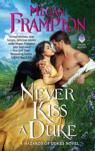 Never Kiss a Duke (A Hazards of Dukes Novel, Bk. 1)