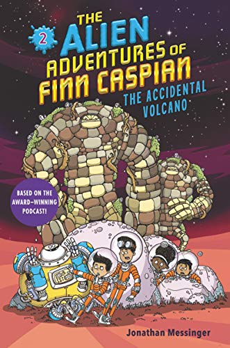 The Accidental Volcano (The Alien Adventures of Finn Caspian, Bk. 2)