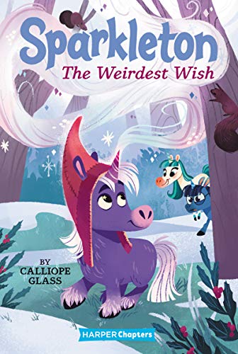 The Weirdest Wish (Sparkleton, Bk. 4, Harper Chapters)