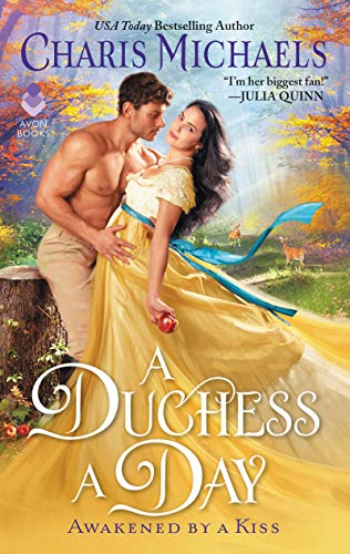 A Duchess a Day (Awakened by a Kiss, Bk. 1)