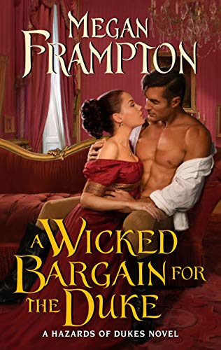 A Wicked Bargain for the Duke (Hazards of Dukes, Bk. 3)