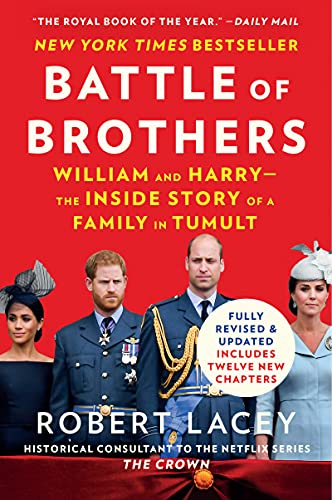 Battle of Brothers: William and Harry - The Inside Story of a Family in Tumult