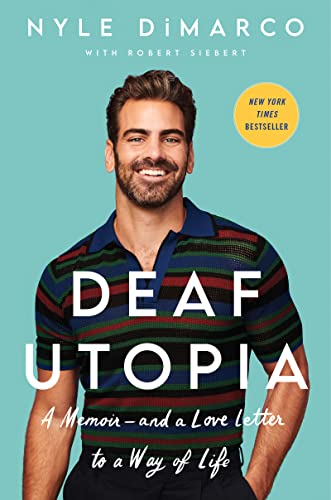 Deaf Utopia: A Memoir and a Love Letter to a Way of Life