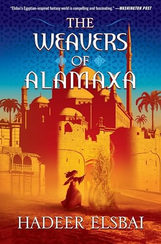 The Weavers of Alamaxa (The Alamaxa Duology, Bk. 2)