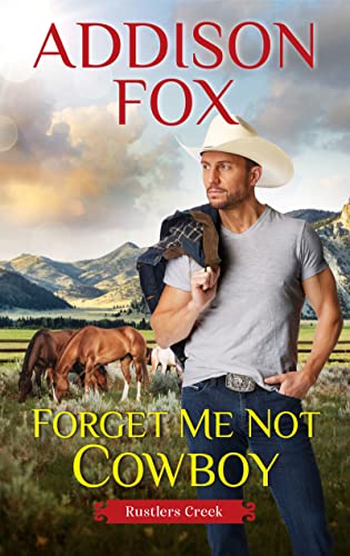 Forget Me Not Cowboy (Rustlers Creek, Bk. 2)