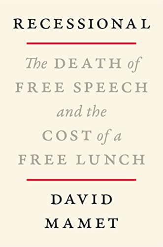 Recessional: The Death of Free Speech and the Cost of a Free Lunch