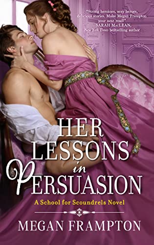 Her Lessons in Persuasion (A School for Scoundrels, Bk. 1)