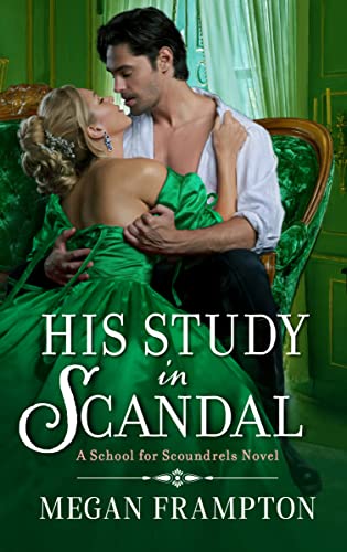 His Study in Scandal (A School for Scoundrels)