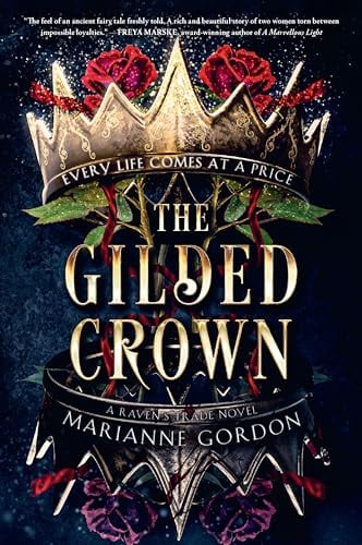 The Gilded Crown (The Raven's Trade, Bk. 1)