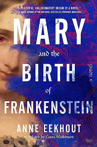 Mary and the Birth of Frankenstein