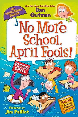 No More School, April Fools! (My Weird School Special)