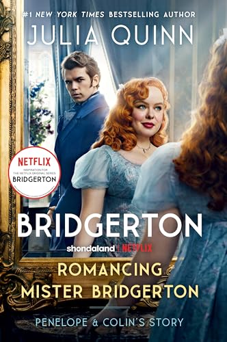 Romancing Mister Bridgerton: Penelope & Colin's Story (Bridgerton, Bk. 4)