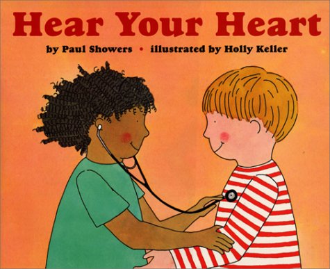 Hear Your Heart (Let's-Read-And-Find-Out Science, Stage 2)