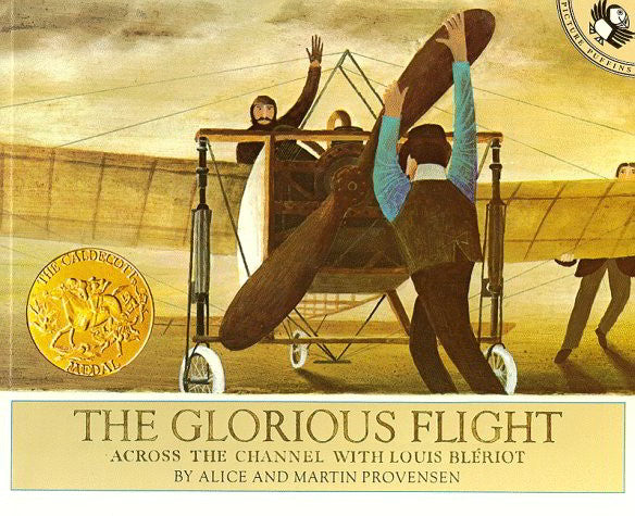 The Glorious Flight: Across the Channel With Louis Bleriot