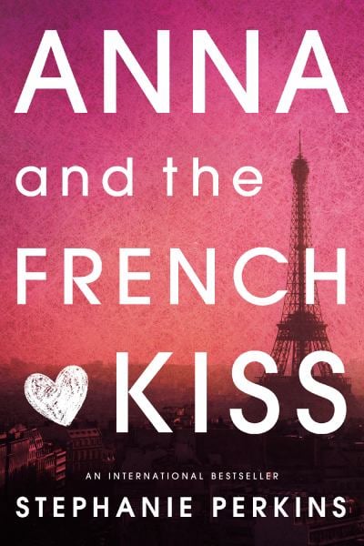 Anna and the French Kiss (Bk. 1)