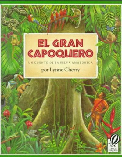 El Gran Capoquero: UN Cuento De LA Selva Amazonica