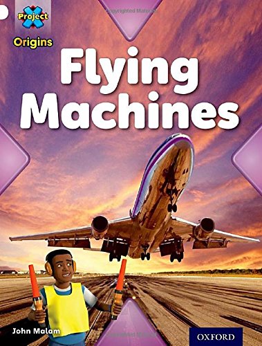 Flying Machines (Project X Origins)