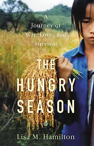 The Hungry Season: A Journey of War, Love, and Survival