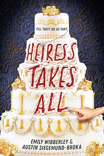 Heiress Takes All (Heiress Heists, Bk. 1)