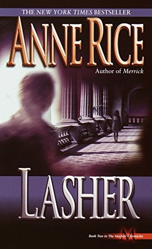 Lasher (The Mayfair Chronicles, Bk. 2)