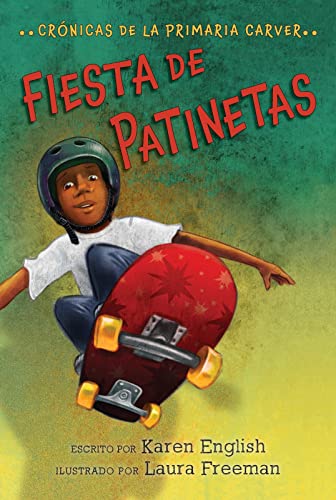 Fiesta De Patinetas (Cronicas De La Primaria Carver, Bk. 2)