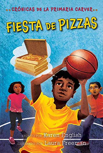 Fiesta De Pizzas (Cronicas de la Primaria Carver, Bk. 6)